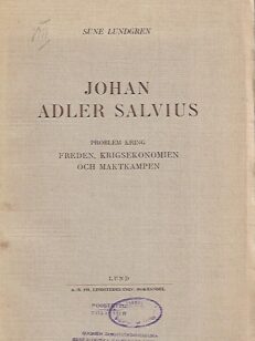 Johan Adler Salvius - Problem kring freden, krigsekonomien och maktkampen