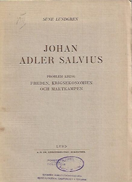 Johan Adler Salvius - Problem kring freden, krigsekonomien och maktkampen