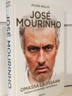 Jose Mourinho - omassa lajissaan - huippuvalmentajan henkilökuva