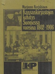 Kansankirjastojen kehitys Suomessa vuosina 1802-1906
