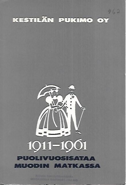 Kestilän Pukimo Oy 1911-1961 - Puoli vuosisataa muodin matkassa