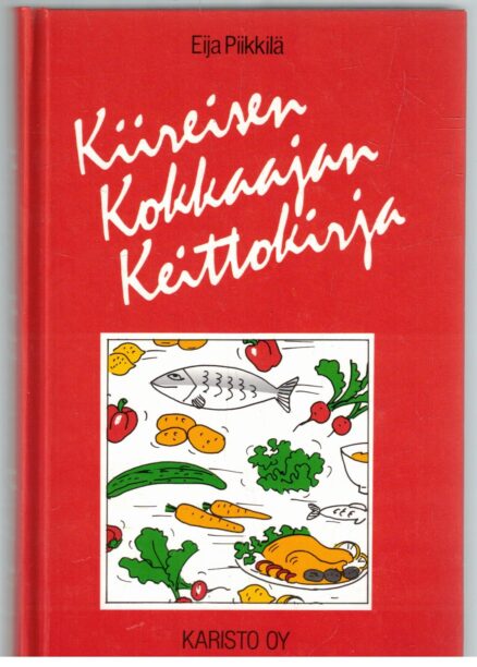 Kiireisen kokkaajan keittokirja