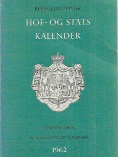 Kongelig dansk hof- og statskalender - Statshåndbog for kongeriget Danmark for året 1962