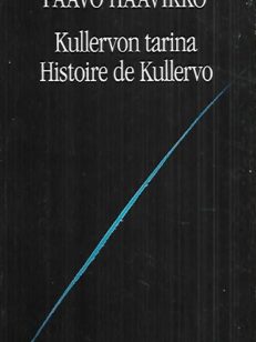 Kullervon tarina / Historie de Kullervo
