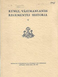 Kungl. Västmanlands regementes historia V