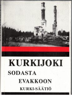 Kurkijoki sodasta evakkoon