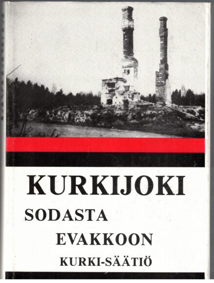 Kurkijoki sodasta evakkoon