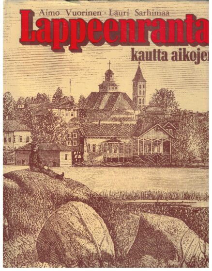 Lappeenranta kautta aikojen