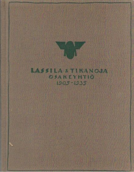 Lassila & Tikanoja Osakeyhtiö 1905-1935