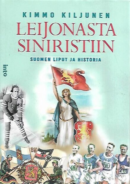 Leijonasta siniristiin - Suomen liput ja historia