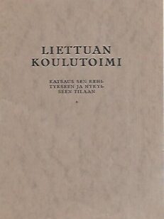 Liettuan koulutoimi: Katsaus sen kehitykseen ja nykyiseen tilaan