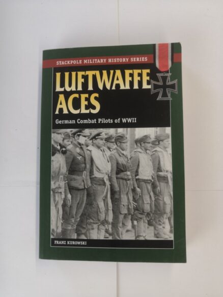 Luftwaffe Aces: German Combat Pilots of WWII