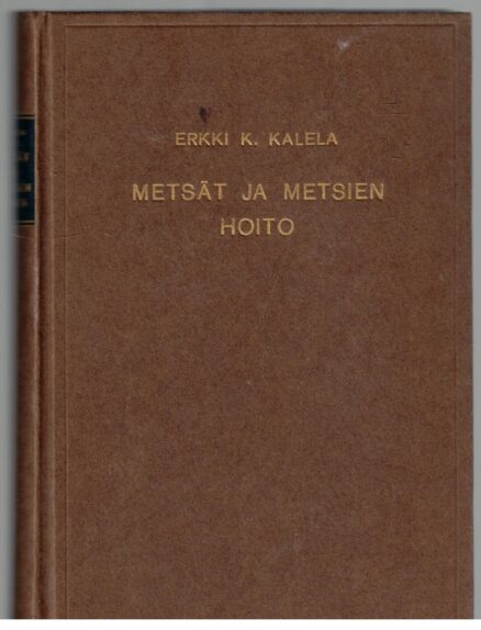 Metsät ja metsien hoito