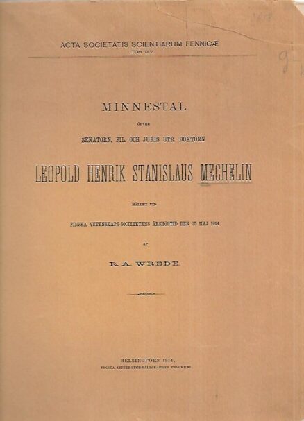 Minnestal öfver senatorn, fil. och juris utr. doktorn Leopold Henrik Stanislaus Mechelin