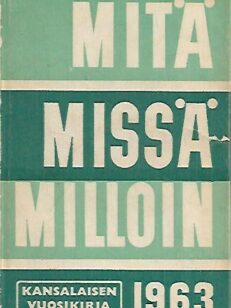 Mitä - Missä - Milloin 1963