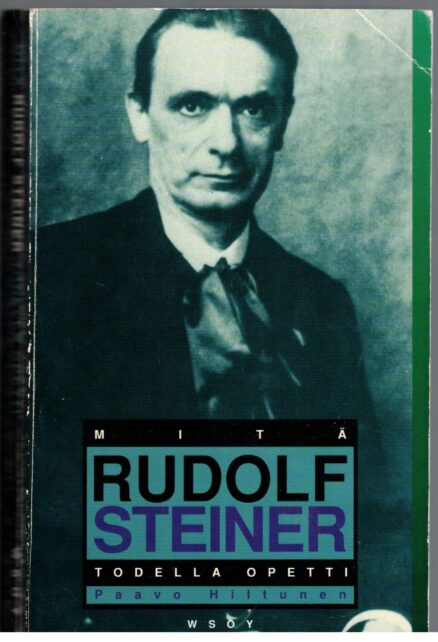 Mitä Rudolf Steiner todella opetti
