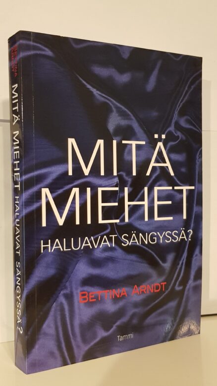 Mitä miehet haluavat sängyssä