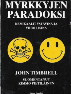 Myrkkyjen paradoksi - Kemikaalit ystävinä ja vihollisina