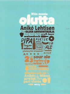 Niin monta olutta - Aniko Lehtisen oluen arviointikirja