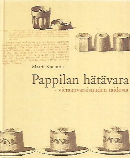 Pappilan hätävara - Vieraanvaraisuuden taidosta