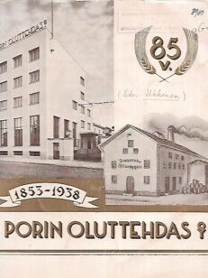 Porin Oluttehdas Oy ja sen edeltäjät 1853-1938