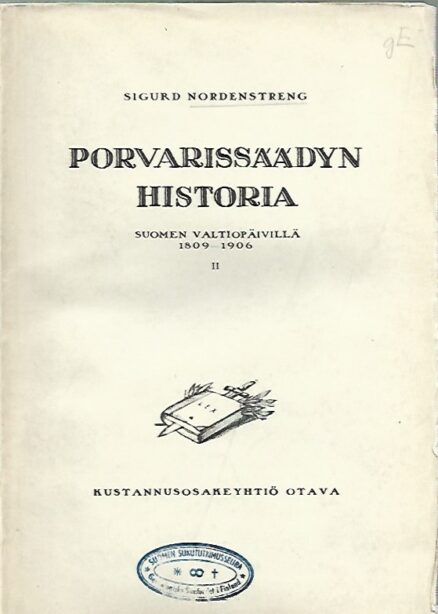 Porvarissäädyn historia Suomen valtiopäivillä 1809-1906 II