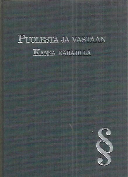 Puolesta ja vastaan - Kansa käräjillä