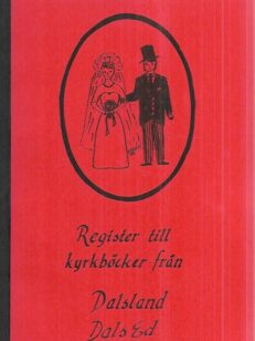 Register ill kyrkböcker från Dalsland Dals Ed