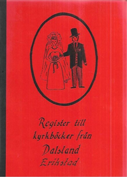 Register ill kyrkböcker från Dalsland Erikstad