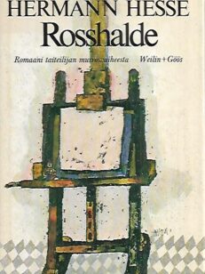 Rosshalde - Romaani taiteilijan murrosvaiheesta