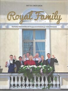 Royal Family - Kertomus helsinkiläisistä huippuravintoloista ja niiden ihmisistä
