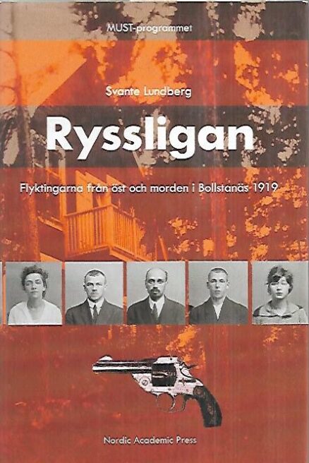 Ryssligan - Flyktingarna från öst och modern i Bollstanäs 1919