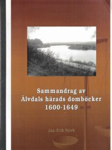 Sammandrag av Älvdals härads domböcker 1600-1649