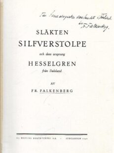 Släkten Silfverstolpe och dess ursprung Hesselgren från Dalsland