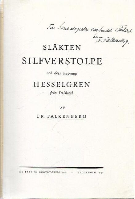 Släkten Silfverstolpe och dess ursprung Hesselgren från Dalsland