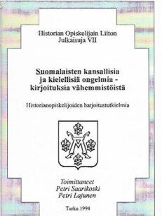 Suomalaisten kansallisia ja kielellisiä ongelmia - kirjoituksia vähemmistöistä