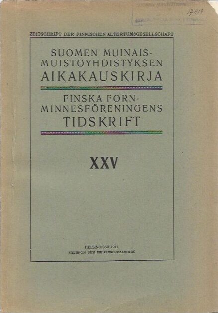 Suomen Muinaismuistoyhdistyksen aikakauskirja XXV