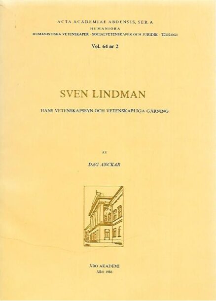 Sven Lindman: Hans vetenskapssyn och vetenskapliga gärning