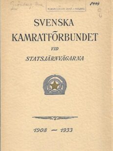 Svenska Kamratförbundet vid statsjärnvägarna 1908-1933 - Historik