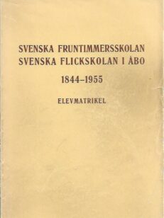 Svenska fruntimmersskolan svenska flickskolan i Åbo 1844-1955