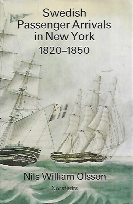 Swedish Passenger Arrivals in New York 1820-1850