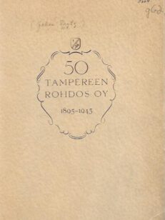 Tampereen Rohdos Oy 1895-1945