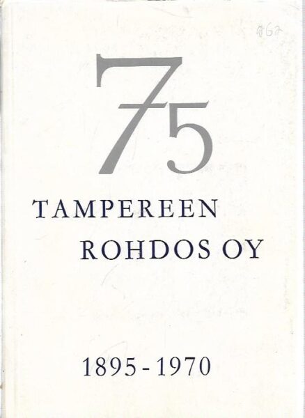Tampereen Rohdos Oy 1895-1970