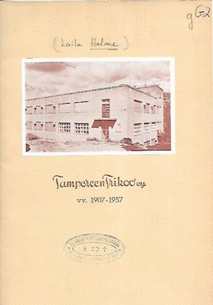 Tampereen Trikoo Oy vv. 1907-1957