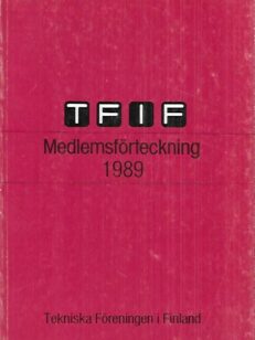 Tekniska Föreningen i Finland: Medlemsförteckning 1989