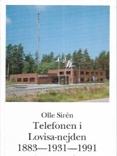 Telefonen i Lovisa-nejden 1883 - 1931 - 1991