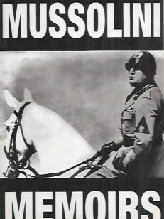 The Mussolini Memoirs 1942-1943