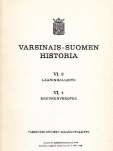 Varsinais-Suomen historia VI, 3-4 : Lääninhallinto / Kruununverotus