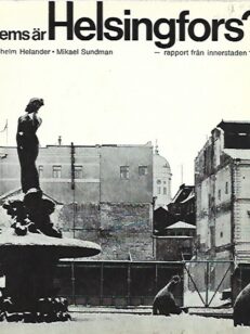 Vems är Helsingfors? - rapport från innerstaden 1970