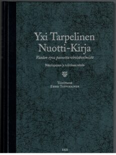 Yxi Tarpelinen Nuotti-Kirja - Vuoden 1702 painettu virsisävelmistö - Näköispainos ja kriittinen editio